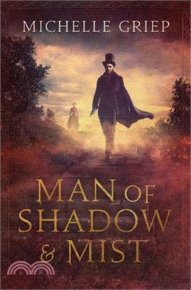 Man of Shadow and Mist: Volume 2