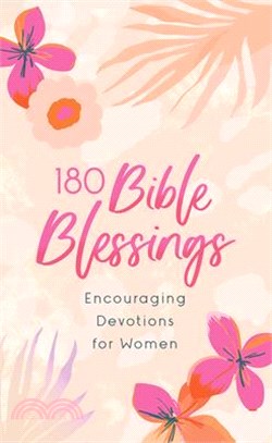 180 Bible Blessings: Encouraging Devotions for Women