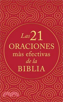 Las 21 Oraciones Más Efectivas de la Biblia