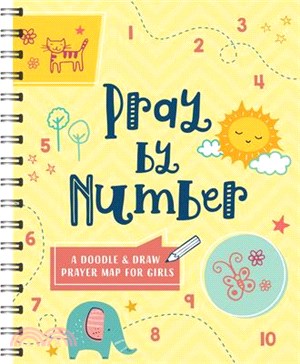 Pray by Number (Girls): A Doodle and Draw Prayer Map for Girls