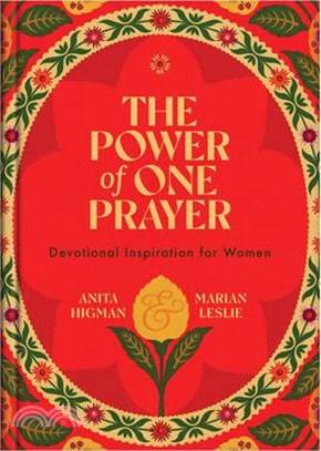 The Power of One Prayer: Devotional Inspiration for Women