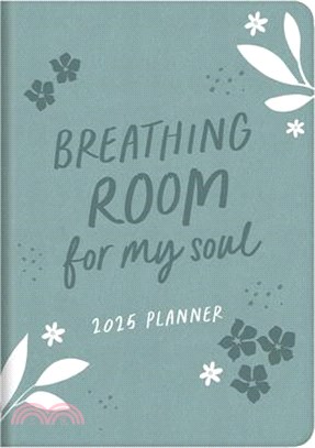 2025 Planner Breathing Room for My Soul