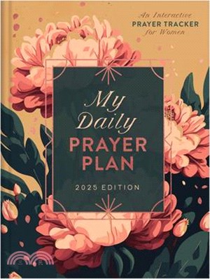 My Daily Prayer Plan: 2025 Edition: An Interactive Prayer Tracker for Women