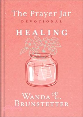 The Prayer Jar Devotional: Healing