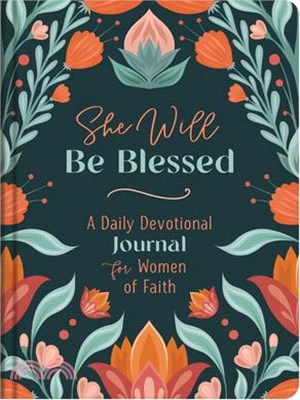 She Will Be Blessed: A Daily Devotional Journal for Women of Faith