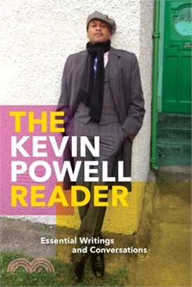 The Kevin Powell Reader: Essential Writings and Conversations