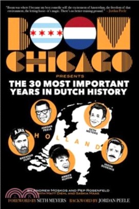 Boom Chicago Presents the 30 Most Important Years in Dutch History