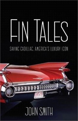 Fin Tails: Saving Cadillac, America's Luxury Icon