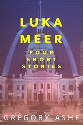 Luka Meer: Four Short Stories