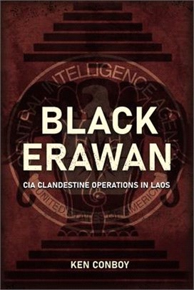 Spies on the Mekong: CIA Clandestine Operations in Laos