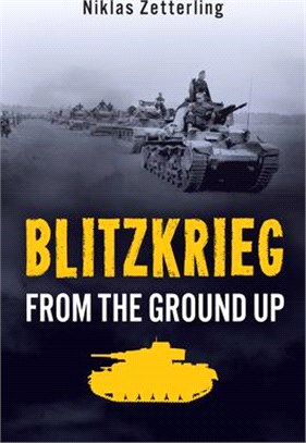 Blitzkrieg: From the Ground Up