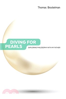 Diving for Pearls: Exploring Philosophy with My Father