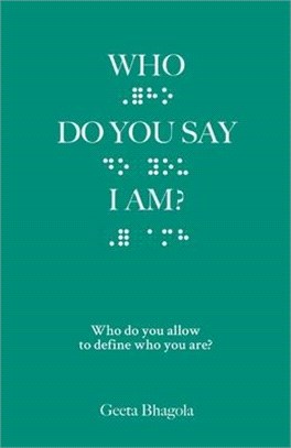 Who Do You Say I Am?: Who do you allow to define who you are?