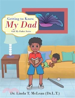 Getting to Know My Dad