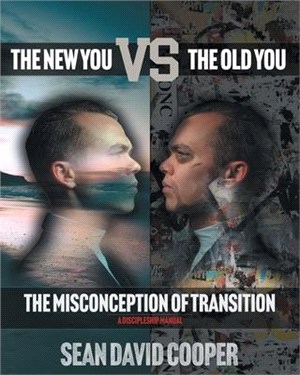 The New You versus the Old You: The Misconception of Transition
