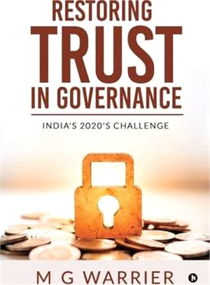 Restoring Trust in Governance: India's 2020's Challenge