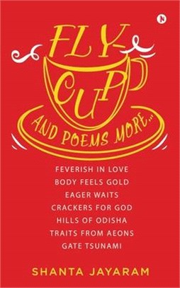 Fly-Cup and Poems More...