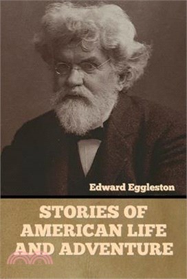 Stories of American Life and Adventure