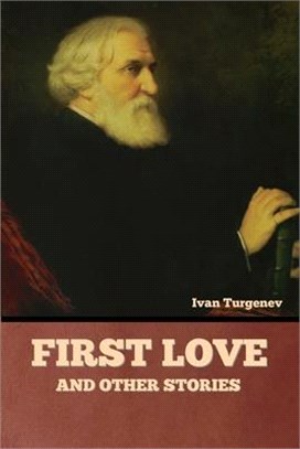 First Love and Other Stories