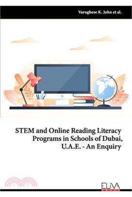 STEM and Online Reading Literacy Programs in Schools of Dubai, U.A.E - An Enquiry