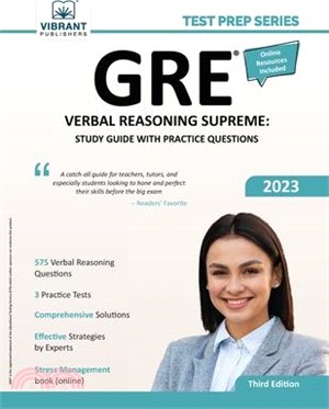 GRE Verbal Reasoning Supreme: Study Guide with Practice Questions