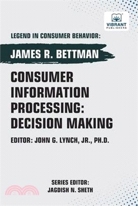 Consumer Information Processing: Decision Making
