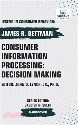 Consumer Information Processing: Decision Making