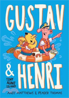 Gustav & Henri Tiny Aunt Island (Vol. 2)