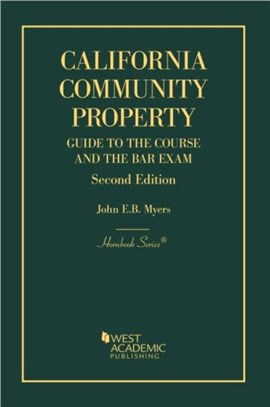 California Community Property：Guide to the Course and the Bar Exam