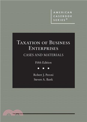 Taxation of Business Enterprises：Cases and Materials