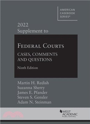 Federal Courts：Cases, Comments and Questions, 2022 Supplement