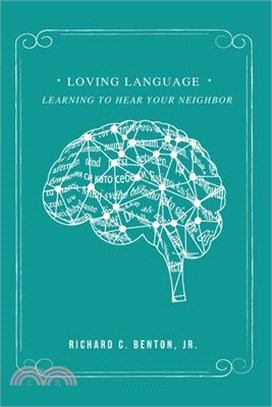 Loving language :learning to hear your neighbor /