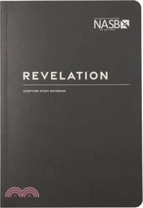 NASB Scripture Study Notebook: Revelation: NASB