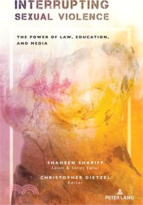 Interrupting Sexual Violence: The Power of Law, Education, and Media