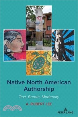 Native North American Authorship; Text, Breath, Modernity