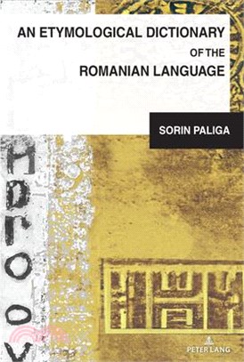 An Etymological Dictionary of the Romanian Language