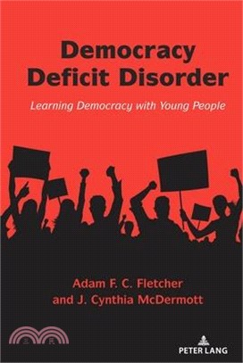 Democracy Deficit Disorder: Learning Democracy with Young People