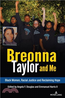 Breonna Taylor and Me：Black Women, Racial Justice and Reclaiming Hope