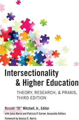 Intersectionality & Higher Education: Theory, Research, & Praxis, Third Edition