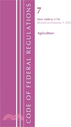 Code of Federal Regulations, Title 07 Agriculture 1600-1759, Revised as of January 1, 2022