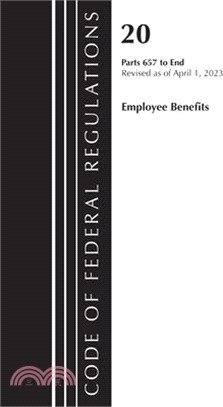 Code of Federal Regulations, Title 20 Employee Benefits 657-End 2023