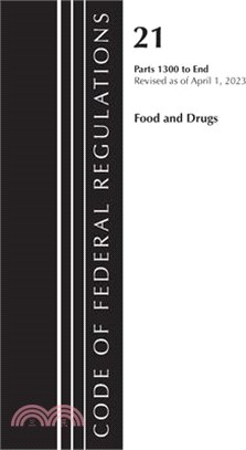 Code of Federal Regulations, Title 21 Food and Drugs 1300-End, 2023