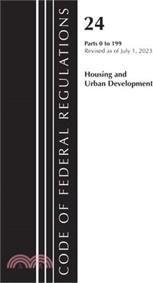 Code of Federal Regulations, Title 24 Housing Urban Dev 0-199 2023