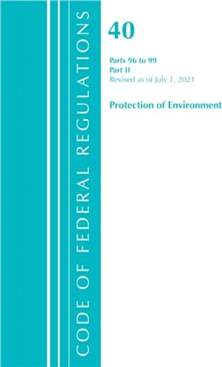 Code of Federal Regulations, Title 40 Protection of the Environment 96-99, Revised as of July 1, 2021：Part 2