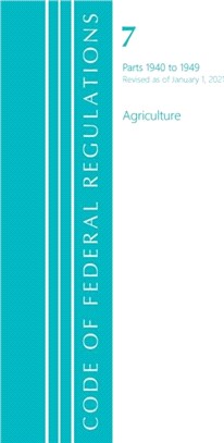 Code of Federal Regulations, Title 07 Agriculture 1940-1949, Revised as of January 1, 2021