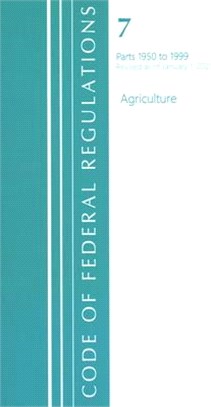 Code of Federal Regulations, Title 07 Agriculture 1950-1999, Revised as of January 1, 2021