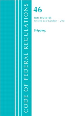 Code of Federal Regulations, Title 46 Shipping 156-165, Revised as of October 1, 2021