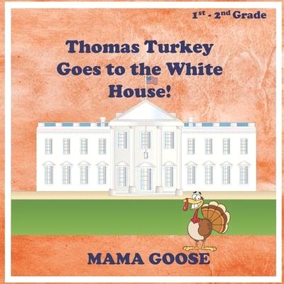 Thomas Turkey Goes to the White House!