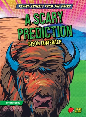 A scary prediction : bison comeback /