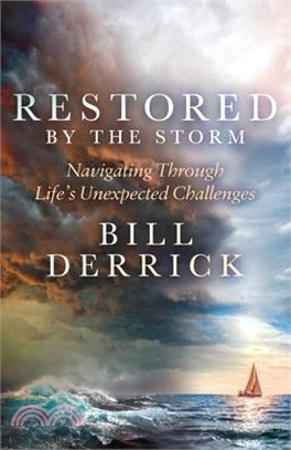 Restored by the Storm: Navigating Through Life's Unexpected Challenges